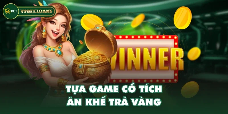 Tựa game cổ tích “Ăn khế trả vàng” Tựa game cổ tích “Ăn khế trả vàng”